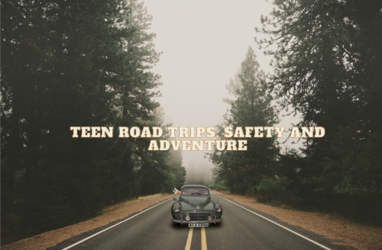 Teen Road Trips Safety and Adventure