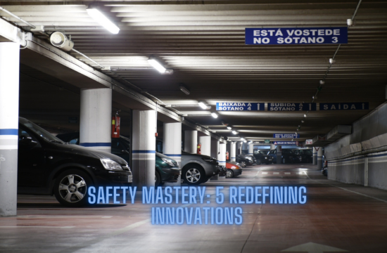 Safety Mastery 5 Redefining Innovations